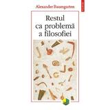 Restul ca problema a filosofiei - Alexander Baumgarten