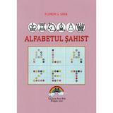 Alfabetul sahist - Florin G. Sava, editura Arco Iris