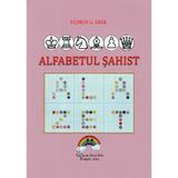 Alfabetul sahist - Florin G. Sava, editura Arco Iris