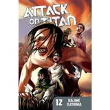 Attack On Titan 12 - Hajime Isayama, editura Kodansha