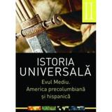 Istoria universala vol.2: Evul Mediu. America precolumbiana si hispanica, editura All