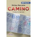 Camino. O calatorie a spiritului Ed.2 - Shirley MacLaine, editura For You