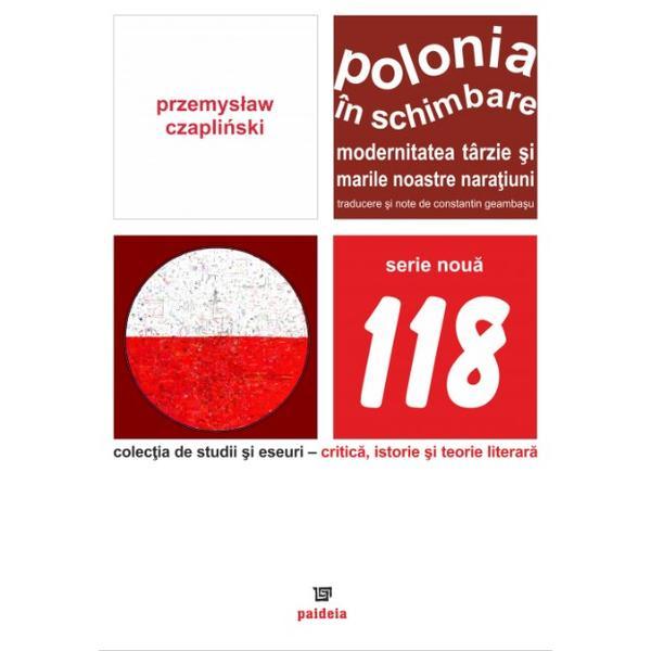 Polonia In Schimbare - Przemyslaw Szaplinski, editura Paideia