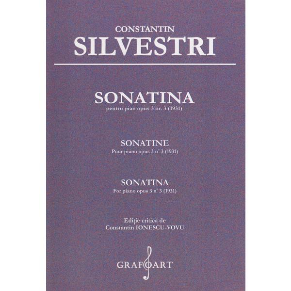 Sonatina pentru Pian Opus 3 Nr.3 - Constantin Silvestri, editura Grafoart