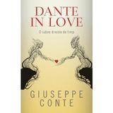 Dante in love - Giuseppe Conte, editura Rao