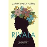 Rivala - Zakiya Dalila Harris, editura Rao