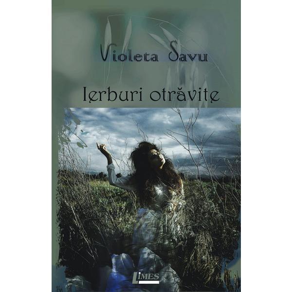 Ierburi otravite - violeta savu, editura limes