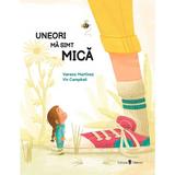 Uneori ma simt mica - Vanesa Martinez, editura Univers