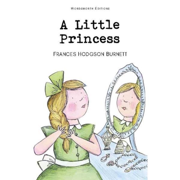 A Little Princess - Frances Hodgson Burnett, editura Wordsworth