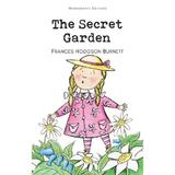 The Secret Garden - Frances Hodgson Burnett, editura Wordsworth