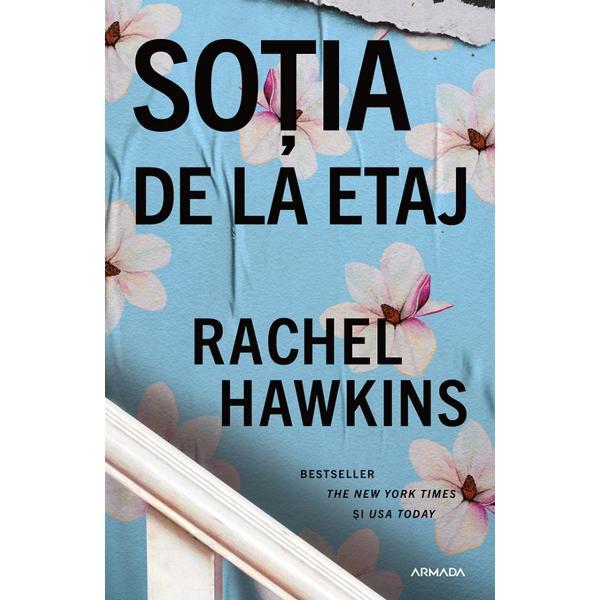 Sotia de la etaj - rachel hawkins, editura nemira