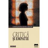 Critica si empatie - Constantina Raveca Buleu, editura Ideea Europeana