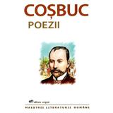 Poezii - George Cosbuc, Editura Exigent