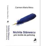 Nichita Stanescu prin lentile de psiholog - Carmen-Maria Mecu, editura Tracus Arte