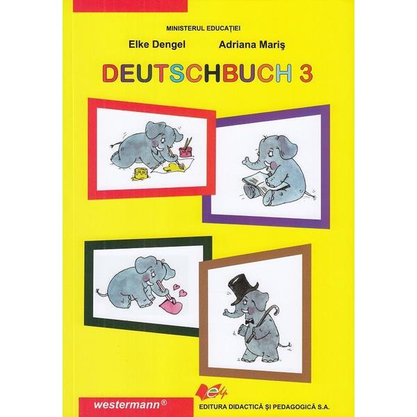 Germana cls 3 materna deutschbuch 3 - Elke Dengel, Adriana Maris, Tita Mihaiu