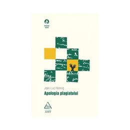 Apologia plagiatului - jean-luc hennig, editura grupul editorial art
