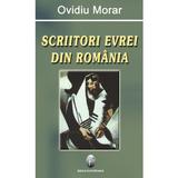 Scriitori evrei din Romania - Ovidiu Morar, editura Ideea Europeana