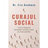 Curajul social - Eric Goodman