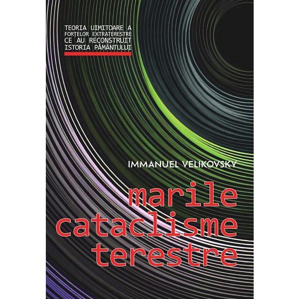 Marile cataclisme terestre - immanuel velikovsky