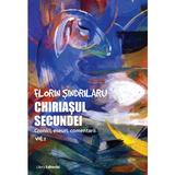 Chiriasul secundei - Volumul 1 - Florin Sindrilaru, editura Libris Editorial