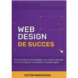 Web design de succes - Victor Marcoianu