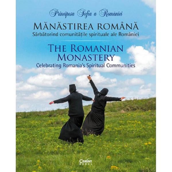 Manastirea romana. sarbatorind comunitatile spirituale ale romaniei - Principesa Sofia a Romaniei