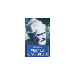 Viata lui V. Voiculescu - Florentin Popescu, editura Vestala