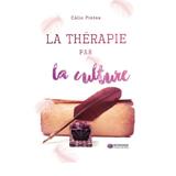 Terapia prin cultura. La Therapie par la culture - Calin Pintea, editura Meridiane Publishing