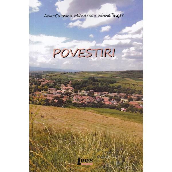 Povestiri - Ana-Carmen Mandrean Einhellinger, editura Limes
