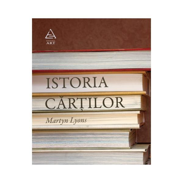 Istoria cartilor - Martyn Lyons, editura Grupul Editorial Art