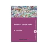 Studii de stiinta limbii - B.P. Hasdeu, editura Institutul European