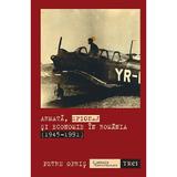 Armata, spionaj si economie in Romania 1945-1991 - Petre Opris, editura Trei