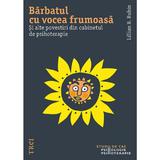 Barbatul cu voce frumoasa - Lillian B. Rubin, editura Trei