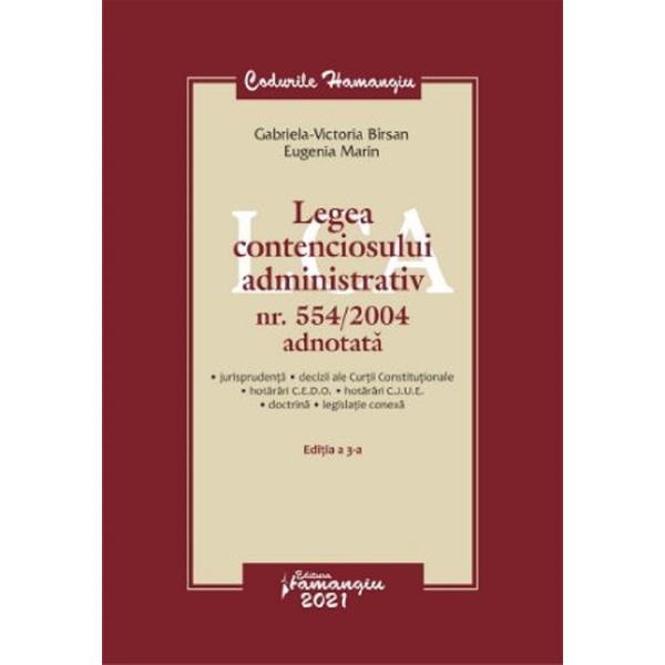 Legea contenciosului administrativ nr. 554/2004 adnotata - gabriela victoria birsan, eugenia marin, editura hamangiu