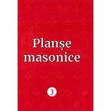 Planse masonice Vol.3 - Emilian M. Dobrescu, editura Emilian M. Dobrescu