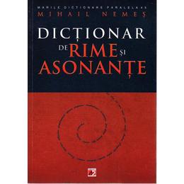 Dictionar de rime si asonante - mihail nemes, editura paralela 45