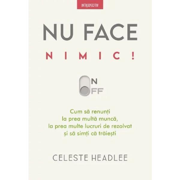 Nu face nimic - celeste headlee