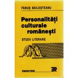 Personalitati culturale romanesti din strainatate - Dictionar - Fanus Bailesteanu, editura Romania Press