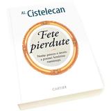 Fete pierdute. notite pentru o istorie a poeziei feminine romanesti - Alex Cistelecan