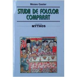 Studii de folclor comparat - Mozes Gaster, editura Saeculum I.o.