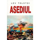Asediul - Lev Tolstoi, editura Antet Revolution