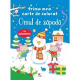 Prima mea carte de colorat. omul de zapada (contine autocolante)