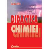 Didactica chimiei 2007 - Sanda Fatu, editura Corint