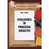 Evaluarea In Procesul Didactic 2009 - Ion T. Radu, editura Didactica Si Pedagogica