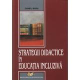 Strategii didactice in educatia incluziva - Daniel Mara, editura Didactica Si Pedagogica