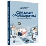 Comunicare organizationala - Dumitru Constantinescu, Sorina Raula Girboveanu, editura Pro Universitaria