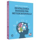 Revitalizarea invatarii prin metoda interviului Vol.1 - Gabriel Mugurel Dragomir, editura Pro Universitaria