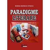 Paradigme literare - Maria Monica Stoica, editura Limes