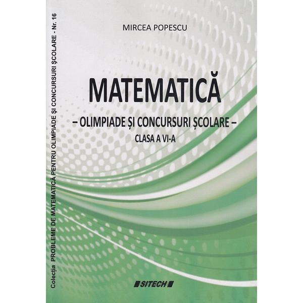 Matematica cls 6 olimpiade si concursuri scolare - mircea popescu