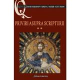 Priviri asupra Scripturii Vol.2 - Denis Farkasfalvy, Adrian J. Walker, Scott Hahn, editura Galaxia Gutenberg
